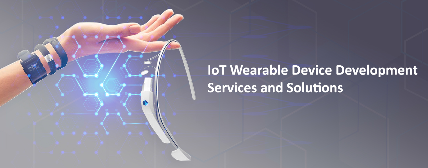 IoT Wearable Device App Development Services and Solutions